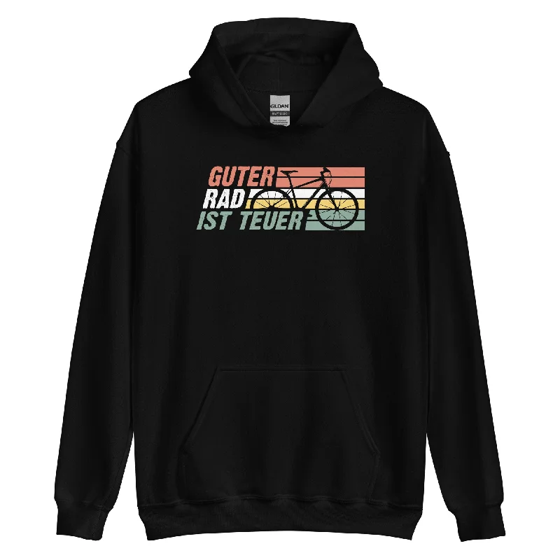 Guter Rad Ist Teuer - Unisex Hoodie