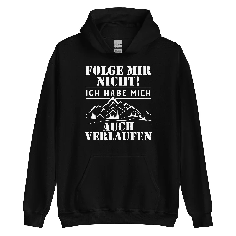 Folge Mir Nicht - Unisex Hoodie