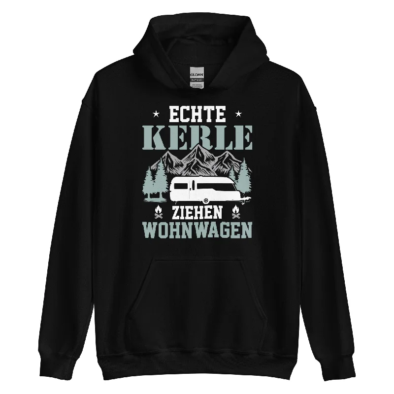 Echte Kerle Ziehen Wohnwagen - Unisex Hoodie