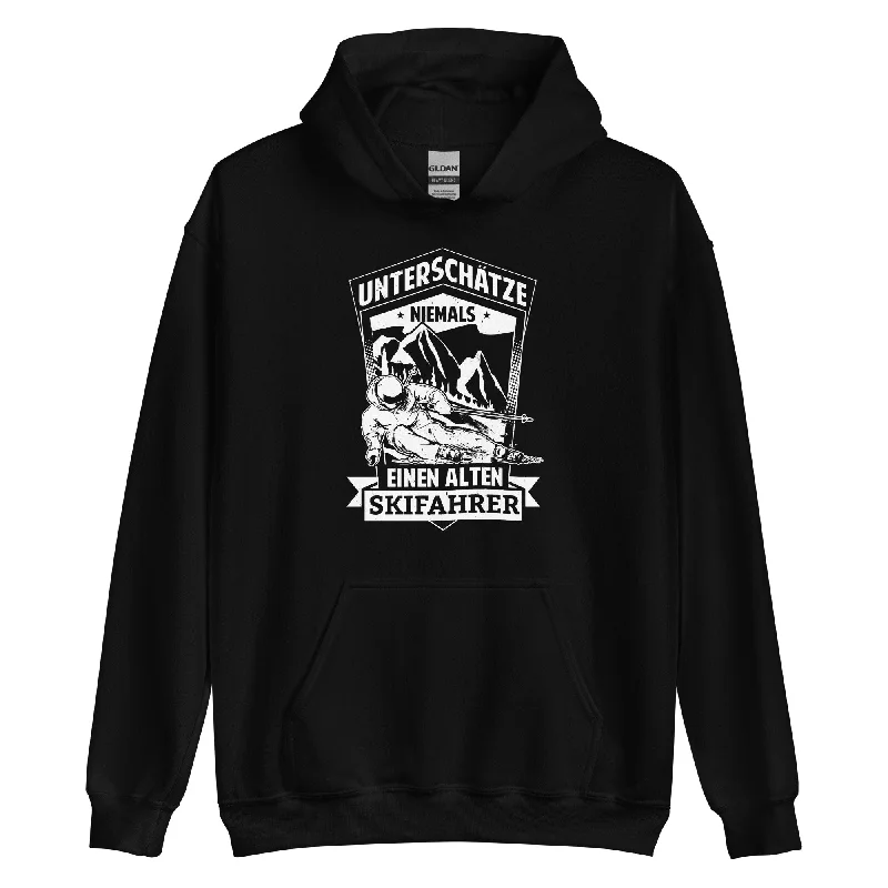 Unterschätze Niemals Nen Alten Skifahrer - Unisex Hoodie